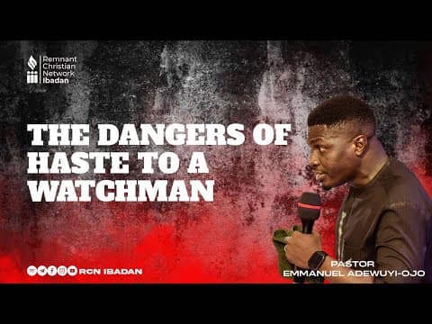 THE DANGERS OF HASTE TO A WATCHMAN | PST EMMANUEL ADEWUYI-OJO | FASTING &amp;PRAYER DAY 5  || 02-05-2025
