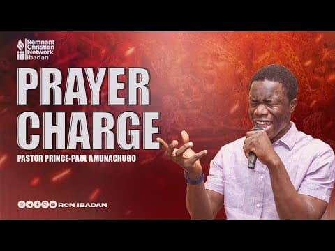 PRAYER CHARGE || PASTOR PRINCE-PAUL AMUNACHUGO   || 10 HOURS PRAYER ||  RCN IBADAN || 23-08-2025
