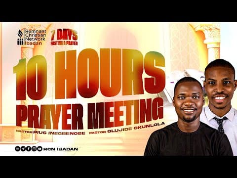 PASTOR PIUS INEGBENOSE &amp; PASTOR OLUJIDE OKUNLOLA  || 10 HOURS PRAYER ||  RCN IBADAN || 23-08-2025