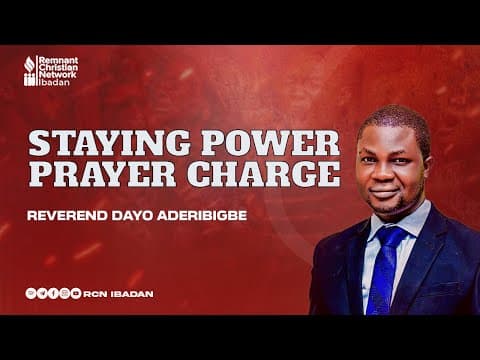 STAYING POWER- PRAYER CHARGE || REV. DAYO ADERIBIGBE || 10 HOURS PRAYER ||  RCN IBADAN || 26-07-2025