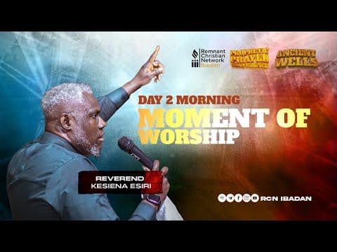 MOMENT OF WORSHIP || REV KESIENA ESIRI || PPC 2025 || DAY 2 MORNING SESSION || 29-03-2025